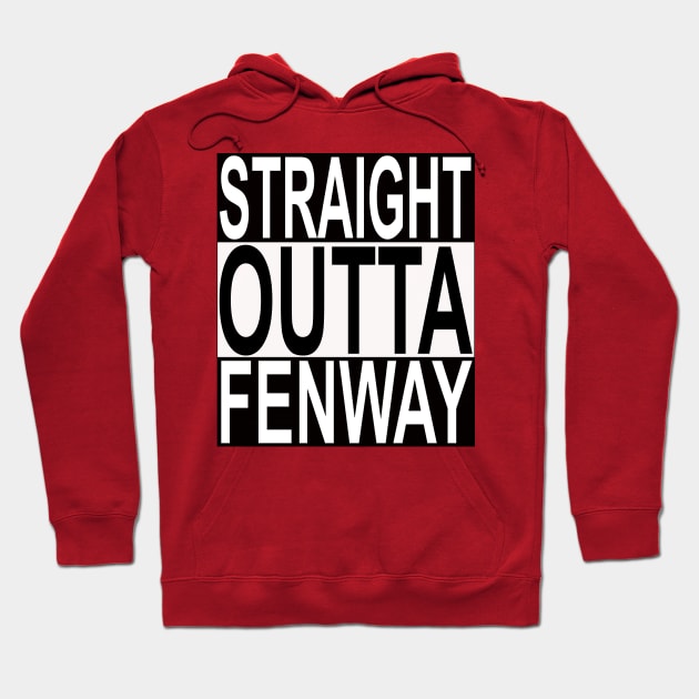 Straight Outta Fenway ( Park ) Hoodie by Retro Sports